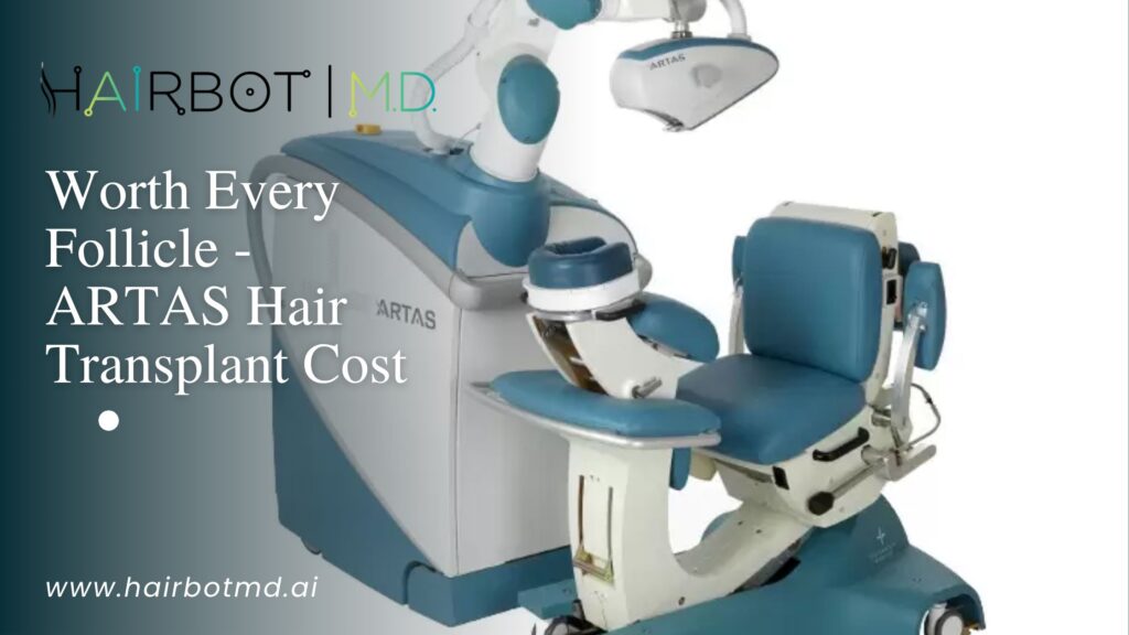 ARTAS hair transplant cost