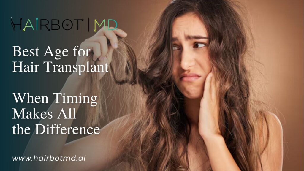 Best Age for Hair Transplant